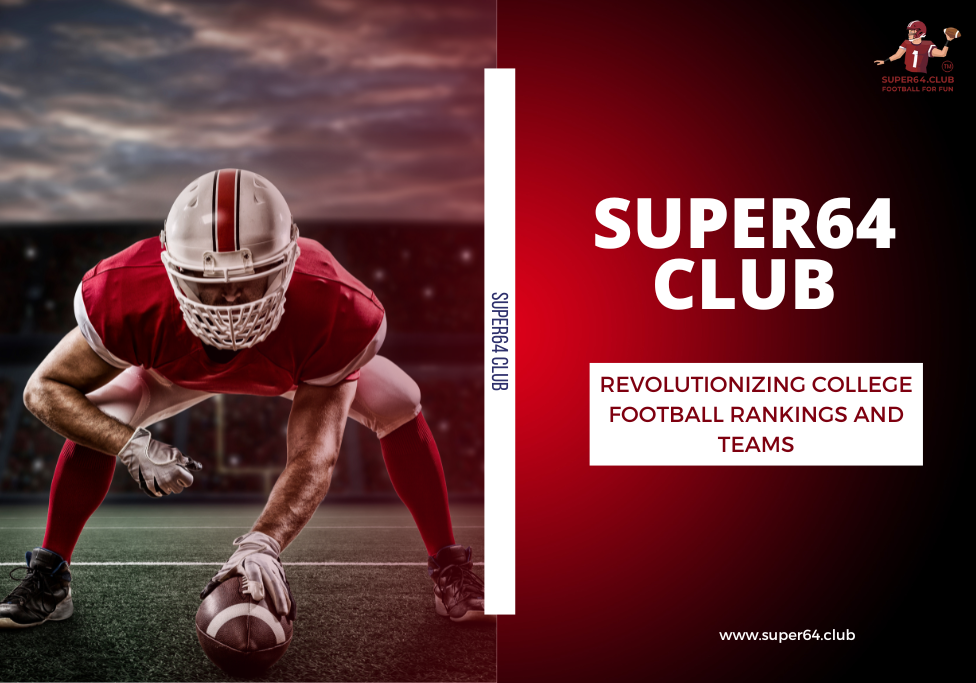 Super64 Club Revolutionizing College Football Rankings and Teams